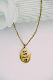 Your are Loved Necklace